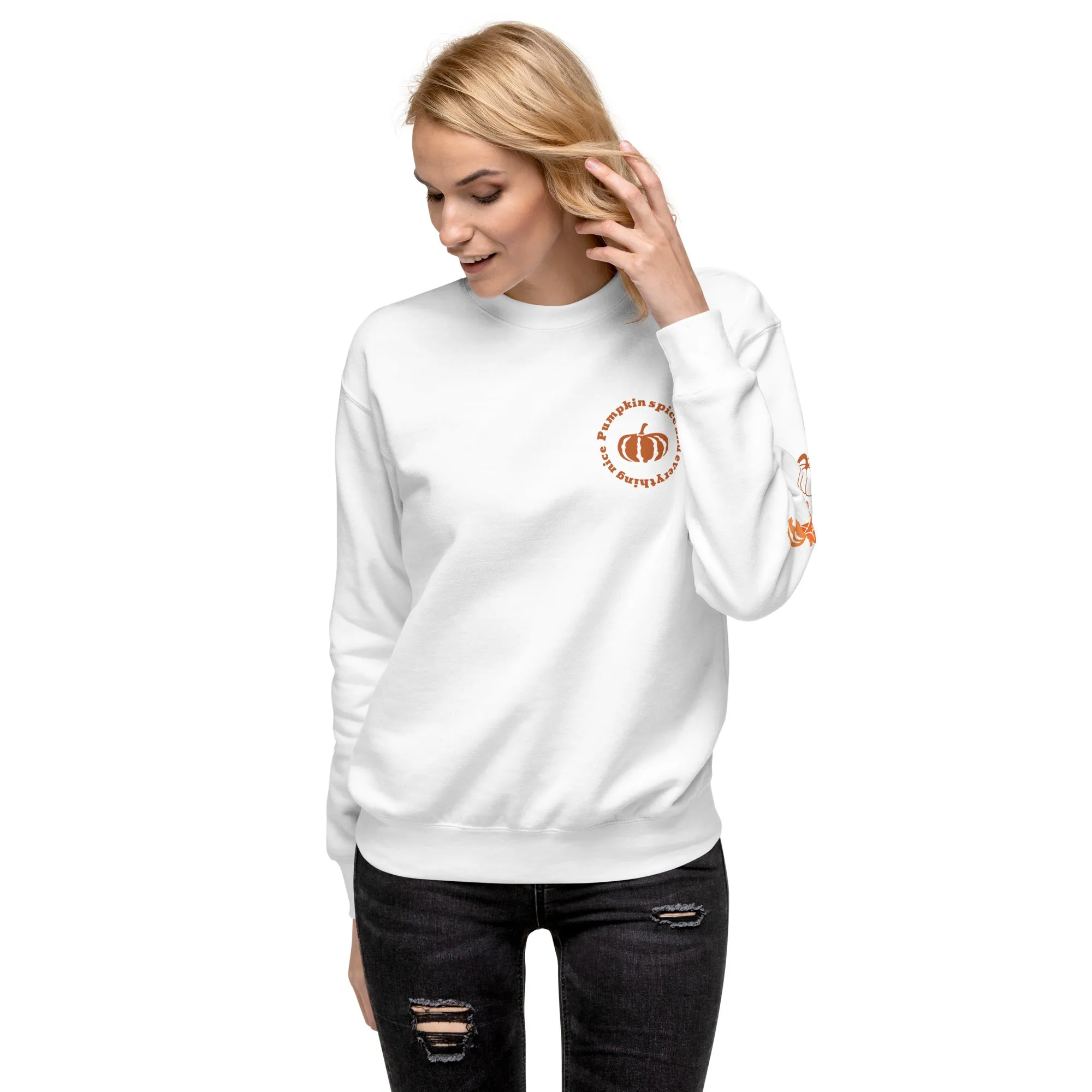 Pumpkin Spice and Everything Nice Unisex Premium Sweatshirt