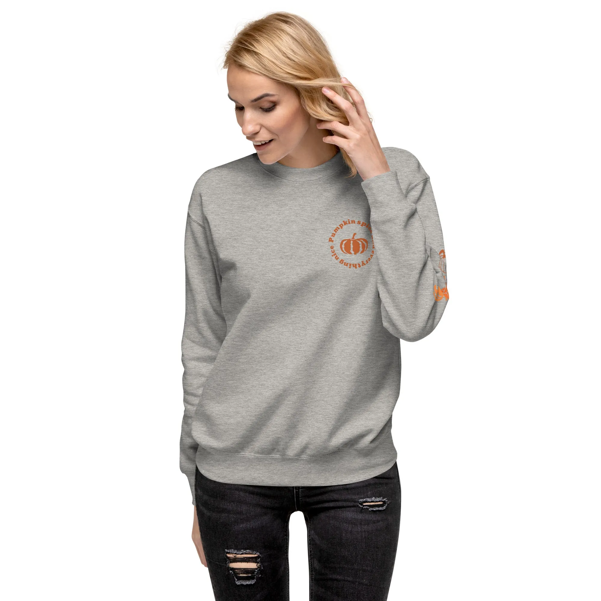 Pumpkin Spice and Everything Nice Unisex Premium Sweatshirt