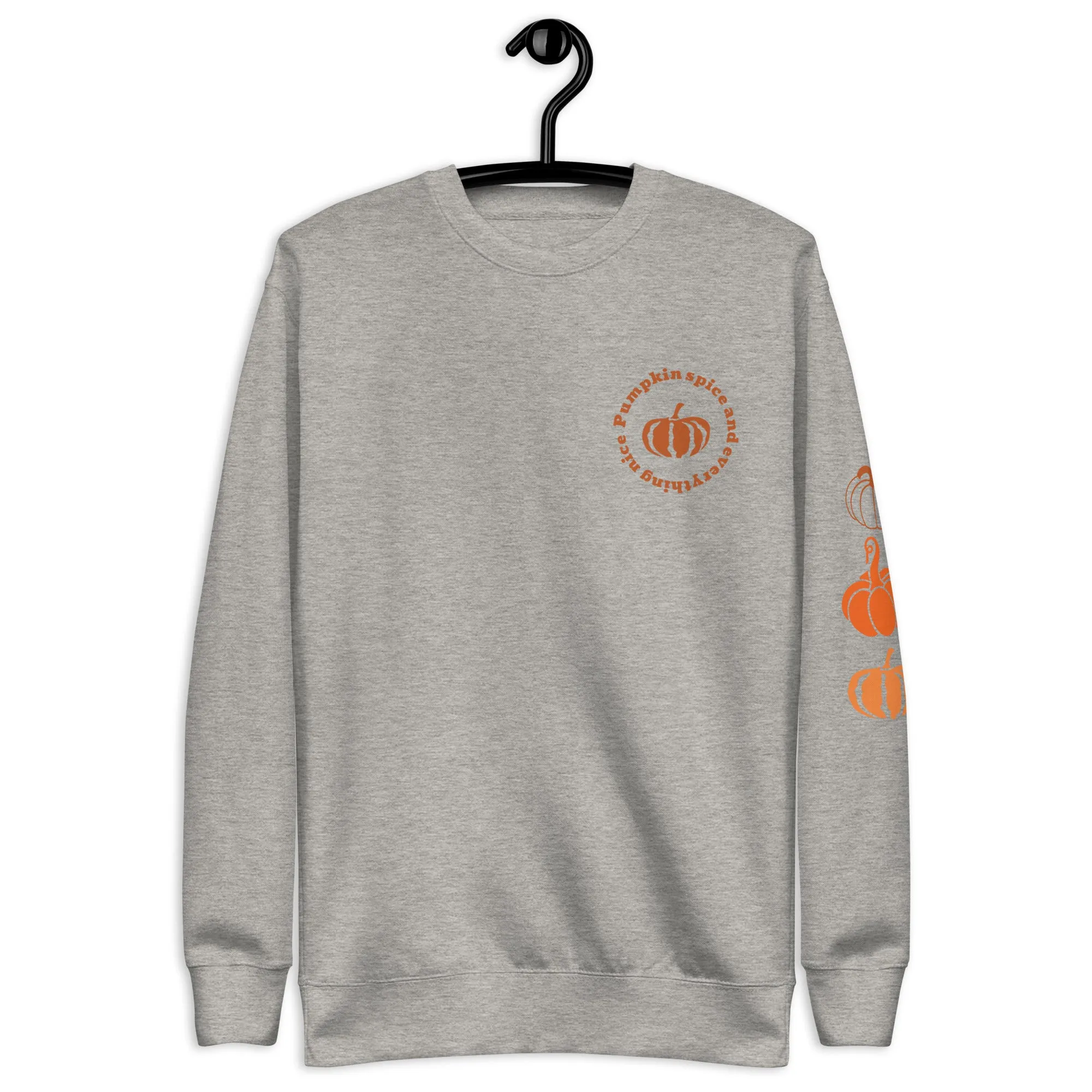 Pumpkin Spice and Everything Nice Unisex Premium Sweatshirt