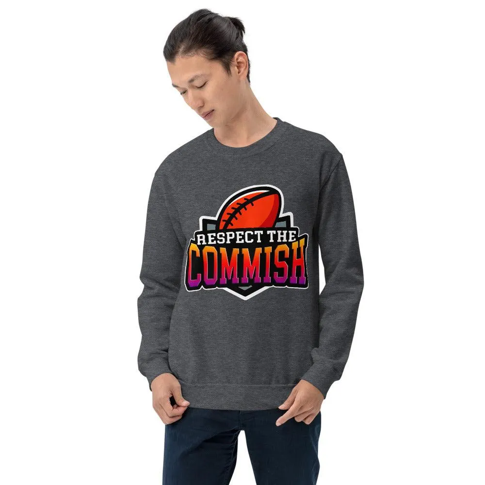 Respect the Commish Unisex|| Fantasy Football Commissioner || NFL Football  Commissioner Unisex Sweatshirt