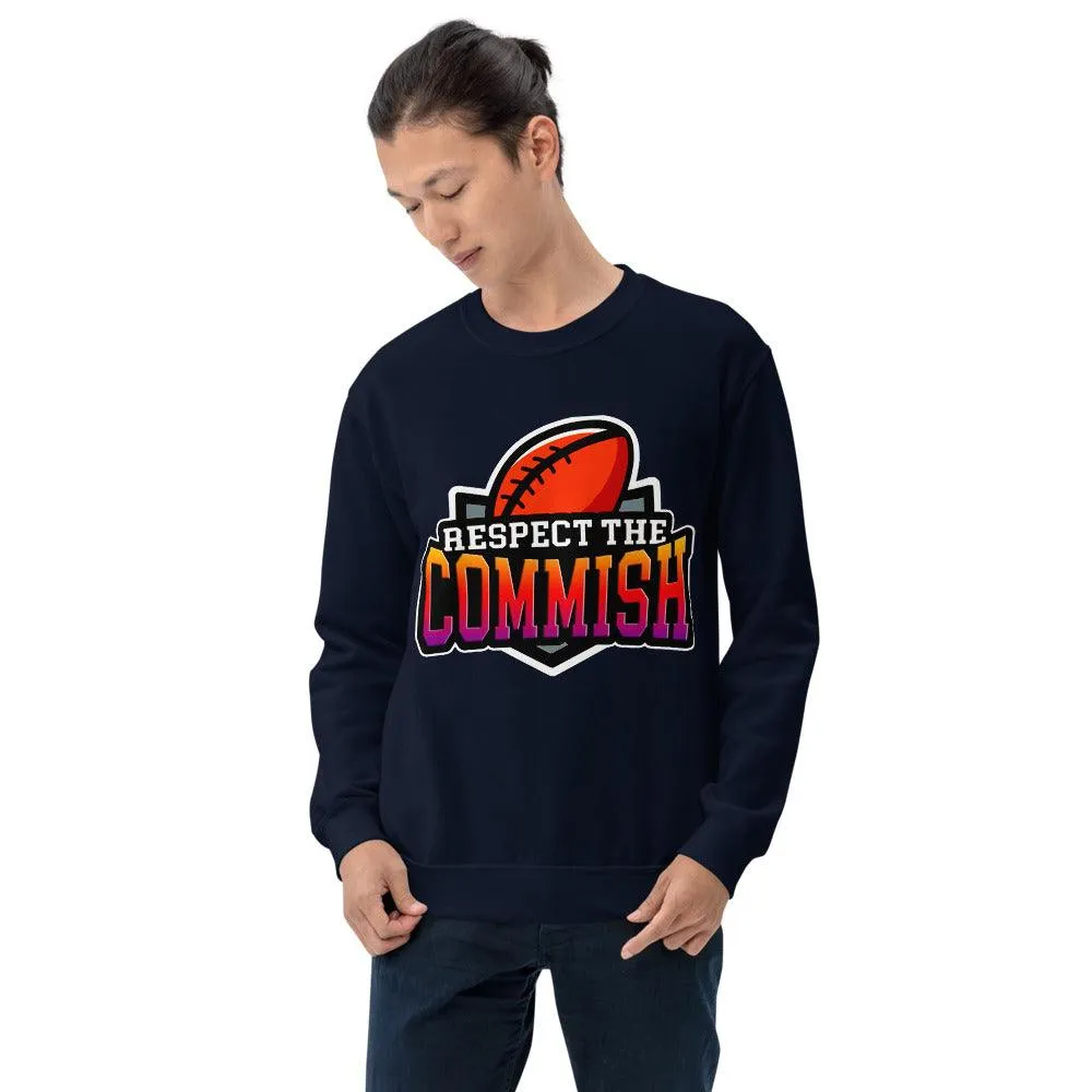 Respect the Commish Unisex|| Fantasy Football Commissioner || NFL Football  Commissioner Unisex Sweatshirt